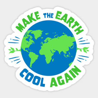 Earth Day - Make The Earth Cool Again Sticker